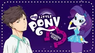 🌈MLP EQG|| Life is a Runway ||Haikyuu Text