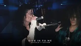 Michael Jackson feat. Slash - Give In To Me (Vocals & Guitar Mix)