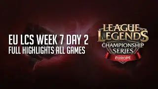 LCS Highlights Week 7 Day 2 EU LCS Summer 2015 S5 Full Highlights from All 5 Games W7D2 Highlights