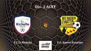 Div. 2 ACFF : F.C.U. Richelle - F.C. Raeren Eynatten  26.10.2025