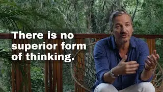 There is no superior form of thinking