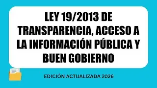 Ley 19/2013 de transparencia, acceso a la información pública y buen gobierno | AUDIO LEY COMPLETA