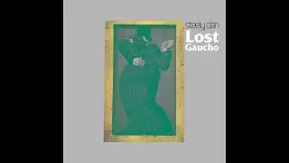 Steely Dan - Gaucho (Instrumental Demo) (Gaucho Outtakes and Demos)