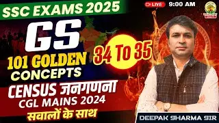Concepts 34-35 | Class 11 | 101 Golden Concepts | SSC EXAMS 2025 | General Study By Deepak Sir #ssc