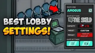 Among Us - Best Lobby Settings (Explained)