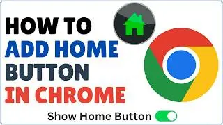 How to Add Home Button to Google Chrome