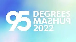 95 Degrees Mashup 2022!