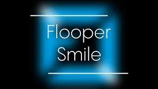 Flooper - Smile