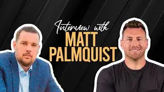 The Matt Palmquist Interview - Ep. 54