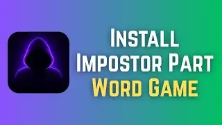 How To Install Impostor Part Word Game