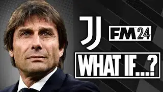 ANTONIO CONTE RITORNA E RIVOLUZIONA LA JUVENTUS! - FOOTBALL MANAGER 2024 WHAT IF...!?