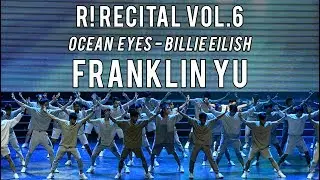 Franklin Yu | Ocean Eyes | R! Recital Vol.6: R!MA