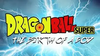 DRAGON BALL SUPER - The Birth Of A God  By Norihito Sumitomo | Cartoon Network