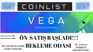VEGA &Ouml;N SATIŞ BEKLEME ODASI | COİNLİST VEGA &Ouml;N SATIŞTA NASIL ALINIR | VEGA TOKEN &Ouml;N SATIŞ ANI