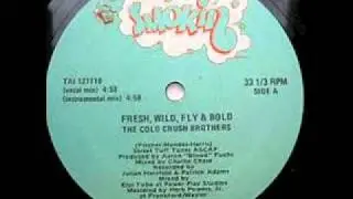 the cold crush brothers    fresh wild fly & bold