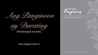 Ang Panginoon ay Darating (MISA DELGADO SING ALONG) Pambungad na awit - Book 3