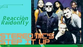 Stereo MC's (Reacci&oacute;n) Step It Up