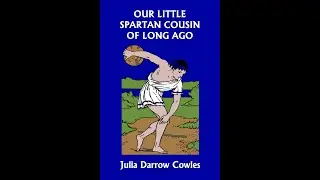 Audiobook | Our Little Spartan Cousin of Long Ago | Chapter 2: The Assembly | ToG | Y1 U2