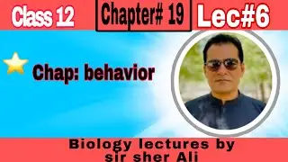 Types of social behaviour lec 6|chapter behavior by sir sher ali