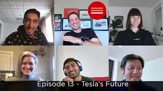 Third Row Tesla Podcast - Episode 13 - Tesla's Future