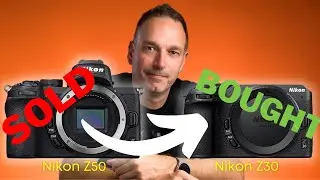 Why I upgraded to the Nikon Z30 from the Z50