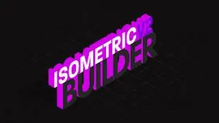 [Isometric Builder V.2] New Intro Nowdays