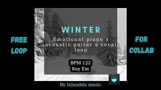 [FREE LOOP] Emotional piano x acoustic guitar x vocal loop 
