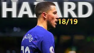 Eden Hazard • King of Dribbling • Skills & Goals 2019 || HD