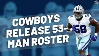 What Do We Think of the Cowboys Final Roster? | Blogging the Boys