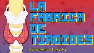 La Fabrica de Tiroides: Entendiendo de la Funci&oacute;n de la Triodes y su An&aacute;lisis en la Sangre