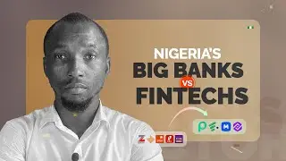Are Nigerian BIG BANKS  Losing Their Market? Big Banks Vs FinTech