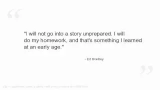 Ed Bradley Quotes