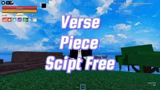 *TOP* Verse Piece Script [Auto Farm, Auto Mob, Auto Skill, Auto Raid, Teleport, Speed]