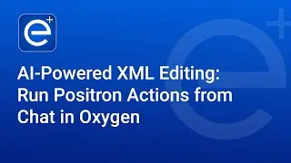 AI-Powered XML Editing: Run Actions from Chat in Oxygen