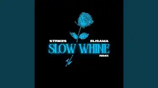 Slow Whine (Elisama Remix)
