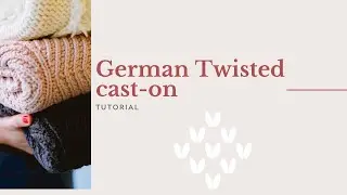 GERMAN TWISTED CAST ON / Old Norwegian Cast On - How to Cast On method - Knit tutorial - Upon A Yarn
