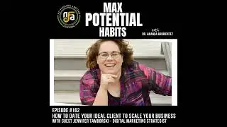 S1:E162. How to Date Your Ideal Client to Scale Your Business with Guest Jennifer Tamborski