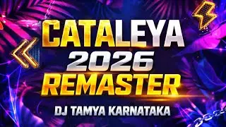 Cataleya 2026 | Remaster Trance | DJ TAMYA KARNATAKA 