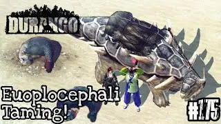 Taming the Euplocephalus! DURANGO Wild Lands ep175 HD