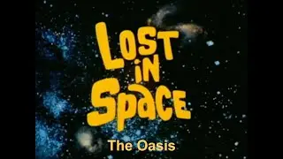 Lost in Space Episode Reviews 01 09  The Oasis