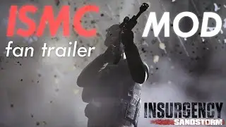 YALLA MOMENT \\ ISMC Mod Fan Trailer (Insurgency Sandstorm)