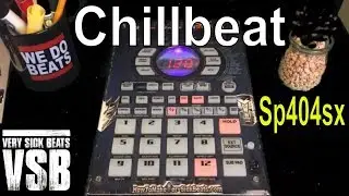 Sp 404sx Chill Beat | Chillimode by JFilt