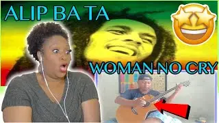 Alip_Ba_Ta - No Women No Cry - Bob Marley - *Fingerstyle Guitar* | Alip ba ta reaction | Drew Nation