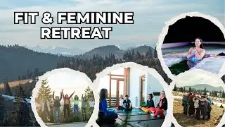 Fit & Feminine RETREAT | Exeperiență Unică | Tihuța Retreat