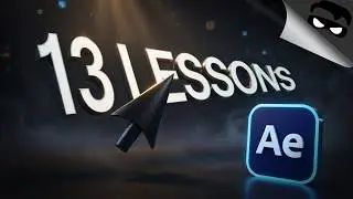 After Effects Feels Overwhelming… Start Here. (13 Lessons To Help You Get Started)