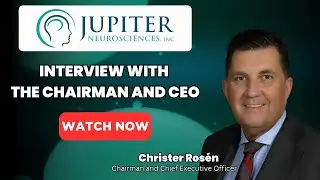 Jupiter Neurosciences CEO Christer Ros&eacute;n on Advancing Neuroinflammation Treatments & Beyond