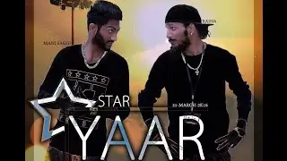 Star Yaar | Mani Saggi ft. RAINA | Full Video | Latest Punjabi Song 2016
