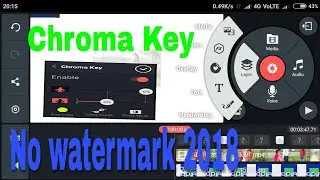 Kinemaster pro version with chroma key without watermark 2018