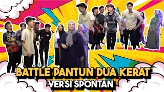 BATTLE P4NTUN DUA KERAT VERSI SPONTAN !!! MAC4M PEDIH JE PANTUN LUKM4N BAGI DEKAT AYRA...