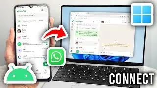 How To Connect WhatsApp Android To Laptop or PC - Step By Step